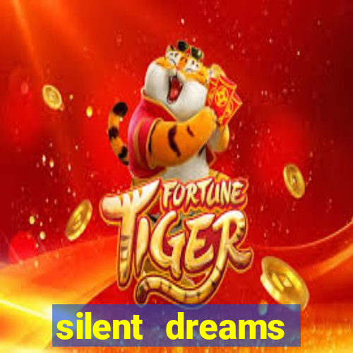 silent dreams reclame aqui